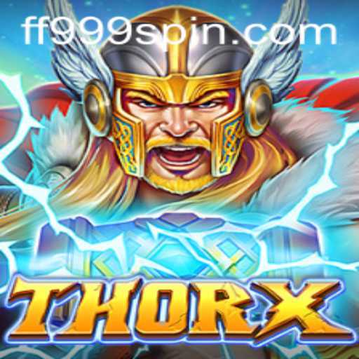 Unveiling 'ThorX': A Stellar Gaming Experience with FF999